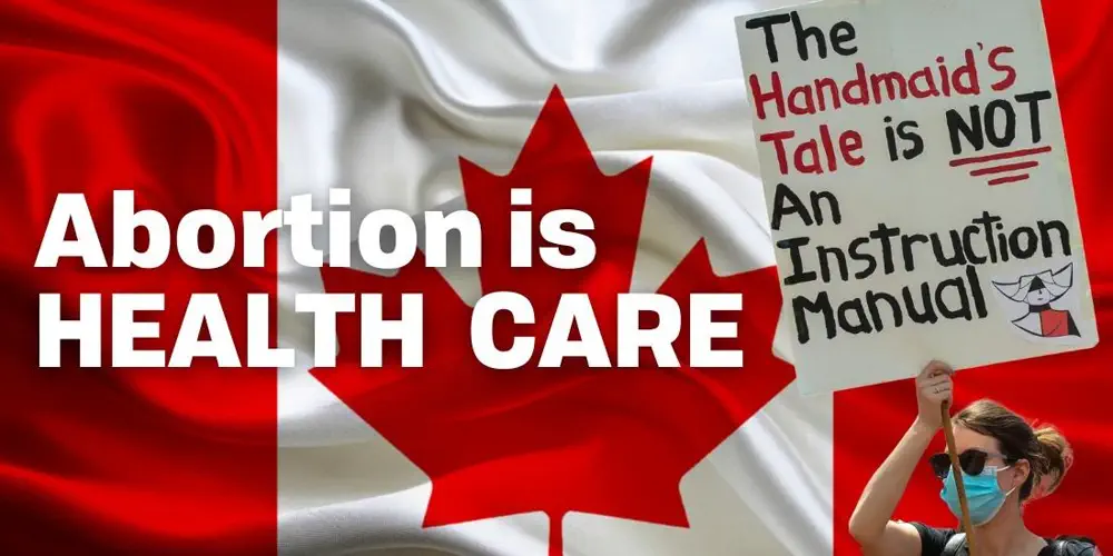 Why Canada Doesn't Need Abortion Laws
