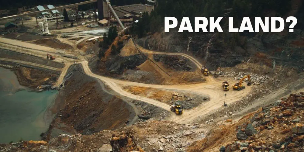 Want to Build a Mine in a Park? Come to BC