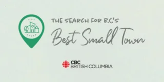 A poster with the "Search for B.C.'s Best Small Town" written on it.